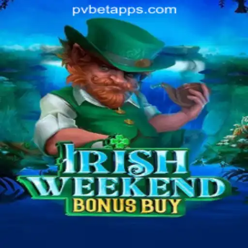 IrishWeekendBonusBuy: A Journey into Luck and Leisure